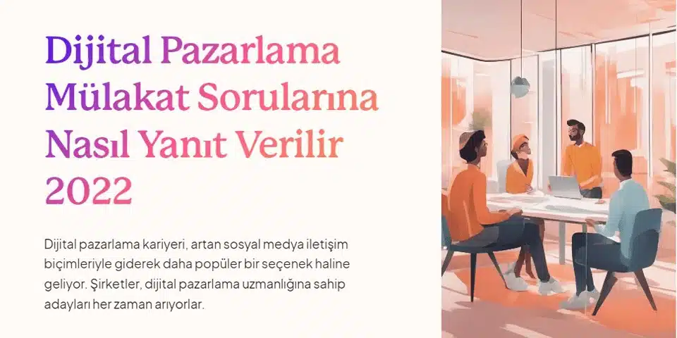 Dijital Pazarlama Mülakat Soruları